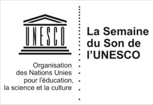 La Semaine du Son de l'UNESCO